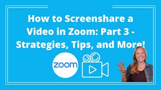 Zoom Tips Screen Share a Video in Zoom Part 3  Strategies Pro Tips amp More  Logan Clements [upl. by Kaufman501]