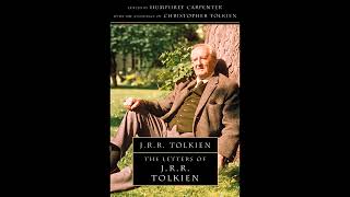 The Letters of JRR Tolkien  February 4th 1938 [upl. by Stead]