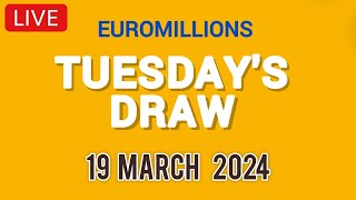 The National lottery Euromillions Draw Live Results From Tuesday 19 March 2024 [upl. by Naz564]