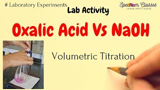 Oxalic Acid Vs NaOH Volume Titration Standardization of NaOH  Class 12th [upl. by Ttereve75]