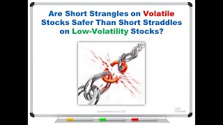 Are Short Strangles on Volatile Stocks Safer Than Short Straddles on LowVolatility Stocks [upl. by Valentina]