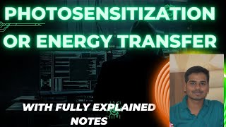 Photosensitization l Energy transfer l Photochemistry l thelivingchemistry4918 [upl. by Rayburn]