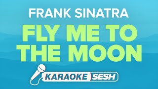 Frank Sinatra  Fly Me To The Moon Karaoke [upl. by Phenica]