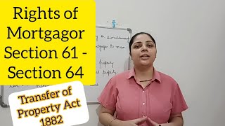 Rights of Mortgagor  Section 6164  Transfer of Property Act 1882 archnasukhija [upl. by Atinet]