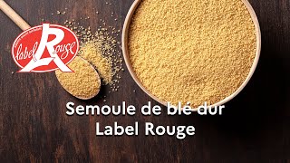 Un Label Rouge pour la « Semoule de blé dur » [upl. by Adolphus]