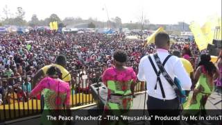 WEUSANIKA LIVE ON STAGE BY PEACE PREACHERZ [upl. by Ennovyhs786]