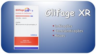 GLIFAGE XR Indicações contraindicações e riscos [upl. by Anividul278]