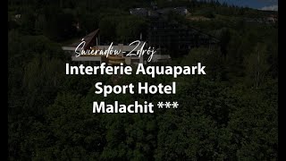 Dzień z życia Interferie Aquapark Sport Hotel Malachit w Świeradowie Zdroju [upl. by Ysdnil]