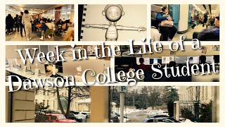 Week in the Life of a Dawson College Student [upl. by Justin]