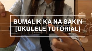 Bumalik ka na sakin  Silent Sanctuary Ukulele Tutorial [upl. by Lovash]