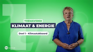 Themavideo Klimaat en energie  deel 1 Klimaatakkoord [upl. by Colner]