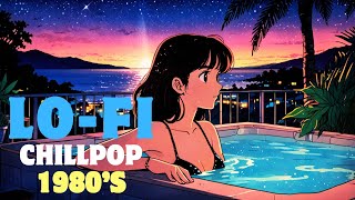 Twilight Poolside 80s LoFi Chillpop [upl. by Annawt]