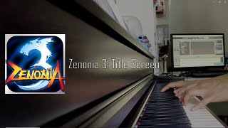 Zenonia 3 Title Screen Piano Cover  Sheet Music [upl. by Earaj]