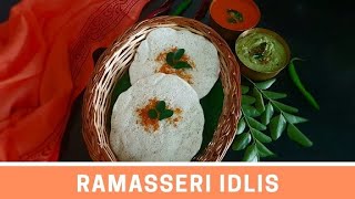 Ramasseri Idlis  Feather soft idlis [upl. by Fugere758]