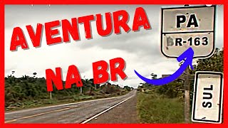 Uma aventura de Santarém a Rurópolis pela BR 163 antes do asfalto [upl. by Neeven]