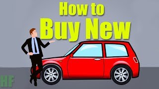 Buying a New Car from a Dealer The Right Way [upl. by Charmaine134]