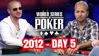 World Series of Poker Main Event 2012  Day 5 with Daniel Negreanu amp Chance Kornuth [upl. by Schlessinger]