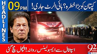 Imran Khan Life in Danger  High Alert  92 News Headlines 9 PM  12 March 2024 [upl. by Nesyaj]