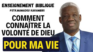 enseignement biblique comment connaître la volonté et les mystères de Dieu pour ma vie karambiri [upl. by Shishko240]