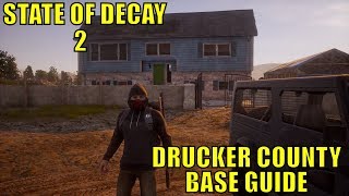 STATE OF DECAY 2  BASES GUIDE  DRUCKER COUNTY [upl. by Jardena326]