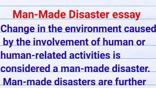 manmade disasters essay essay on man made disaster man made disaster [upl. by Patrizio170]