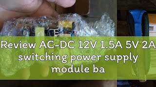 Review ACDC 12V 15A 5V 2A switching power supply module bare circuit 100265V to 12V 5V board [upl. by Allsun]