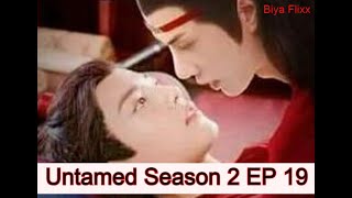 The Untamed Season 2 Ep 19 [upl. by Gratt223]