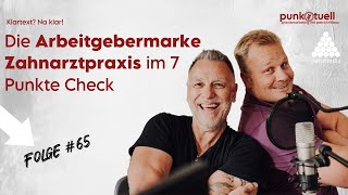 Die Arbeitgebermarke Zahnarztpraxis im 7 Punkte Check  65 [upl. by Airekat114]