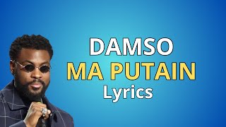 Damso  MA PUTAIN Parole Lyrics [upl. by Abramo]