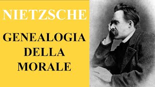 NIETZSCHE Genealogia della morale [upl. by Gebelein]