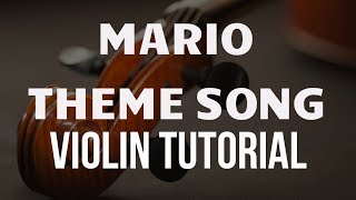 Violin Tutorial Mario Theme Song [upl. by Nraa]