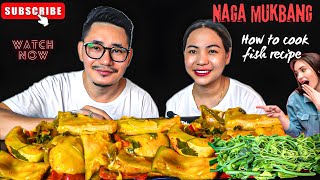 Northeast Naga Mukbang  How to cook fatty Pangas fish recipe  Couple Mukbang [upl. by Aletsirc]