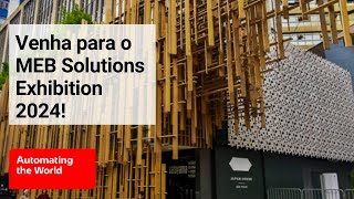 Venha para o MEB Solutions Exhibition 2024 [upl. by Ott]