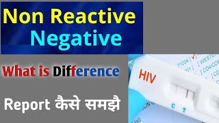 Negative vs Non reactive  Difference between negative and non reactive [upl. by Guildroy908]