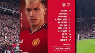 Manchester United vs West Ham United Confirmed Line Ups [upl. by Iat]