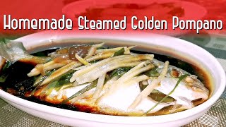 How to Cook Pompano  Homemade Golden Steamed Pompano [upl. by Lingwood]