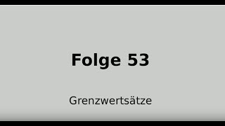 Grenzwertsätze für Funktionen Folge 53 [upl. by Josselyn616]