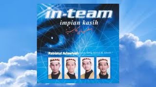 Rabiatul Adawiyah  InTeam Official Audio [upl. by Saihtam]