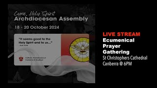 ARCHDIOCESAN ASSEMBLY Ecumenical Prayer Gathering from St Christophers Cathedral [upl. by Nelram]