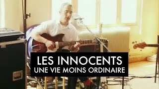 Les Innocents  Une vie moins ordinaire Clip officiel [upl. by Colas]