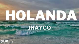 Jhayco  Holanda LetraLyrics [upl. by Minsat]