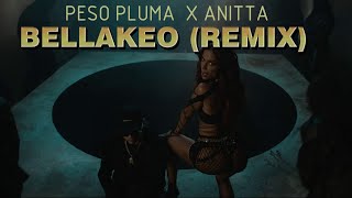 Peso Pluma Anitta  BELLAKEO Remix Video Oficial Remix by Jedidiah Breeze [upl. by Anelys]