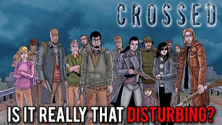 Crossed  Is It Really That Disturbing [upl. by Mchenry617]