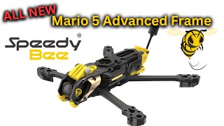 Advanced Mario 5 FPV Frame is Here SpeedyBee [upl. by Aissac]