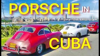 PORSCHE IN CUBA The Power Of A Passion [upl. by Assillem]