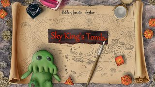 Sky Kings Tomb Session 47 The Real Ending and Epilogue [upl. by Enaled]