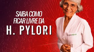 Mande a H Pylori para bem longe do seu estômago [upl. by Dranyl]