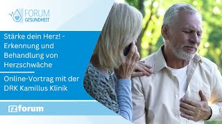 OnlineVortrag  DRK Kamillus Klinik  Stärke Dein Herz  Erkennung und Behandlung von Herzschwäche [upl. by Vookles293]