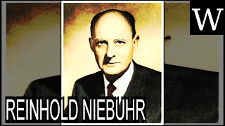 REINHOLD NIEBUHR  WikiVidi Documentary [upl. by Salohci]