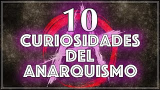 Anarquismo Curiosidades Que No Sabías [upl. by Nnayd168]